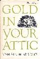 BRADLEY, VAN ALLEN, The New Gold in Your Attic