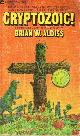 ALDISS, BRIAN W., Cryptozoic!