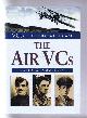 0905778340 Peter G Cooksley, VCs of the First World War: The Air VCs