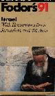 0679019197 BERESKY, ANDREW (EDITOR), Fodor's 91: Israel with Excursions from Jerusalem and Tel Aviv