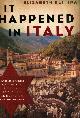1595551026 BETTINA, ELIZABETH, It Happened in Italy: Untold Stories of How the People of Italy Defied the Horrors of the Holocaust (Signed)