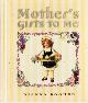 0849955092 BOOHER, DIANNA, Mother's Gifts to Me
