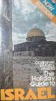EDITORS, The Holiday Guide to Israel
