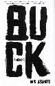 0812993411 ASANTE, MK, Buck: A Memoir