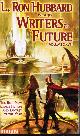 1619860767 HUBBARD, L. RON, Writers of the Future Volume 28