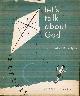 KRIPKE, DOROTHY KARP, Let's Talk About God