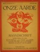 ONZE AARDE., Maanschrift onder redactie van W. van Bemmelen, J.H.G. Kremer, J.C. Lamster, W.G.N. van der Sleen, A.N.J. Thomassen à Thuessink van der Hoop, Ph.C. Visser. Jaargang I.