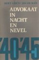 9060061306 Aerts, Bert & Jos de Man, Advokaat in nacht en nevel. Herinneringen aan drie jaar gevangenissen en concentratiekampen van de Nazi\'s.