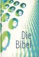 Die Bibel. Ubersetzt von Franz Eugen Schlachter nach dem hebraïschen und griechischen Grundtext. Mit Parallelstellen und Studienhilfen.