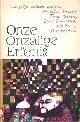 Onze Onzalige Erfenis; Zwartgallige Verhalen Van Marcellus Emants, Frans Coenen, Louis Couperus, Arij Prins, Frits Hopman.