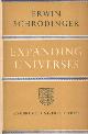 Schrödinger, E., Expanding Universes.
