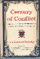 Century of conflict : the struggle between the French and British in colonial America.