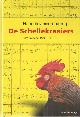Stroetinga, Aaltje, Hanenkraaivereniging De Schellekraaiers Paterswolde 1980 - 2011.
