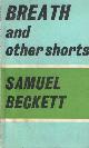 0571097952 Beckett, Samuel, Breath and Other Shorts.