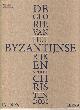9789089896001 Eastmond, Antony, De glorie van het Byzantijnse rijjk en vroege christendom.
