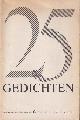 Aafjes, B.; Lucebert; Eybers e.a., 25 Gedichten. Nr. 25 van de Boekenkorf.