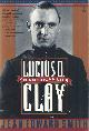 0805017879 Smith, Jean Edward, Lucius D. Clay. An American Life.
