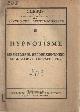 Cursus voor de practische toepassing der psychische wetenschappen. III, Hypnotisme, mesmerisme, helderziendheid, suggestieve therapie enz..