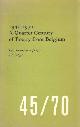 1945-1970 A Quarter Century of Poetry from Belgium. Een kwarteeuw poëzie uit België.