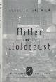0679642226 Wistrich, Robert S., Hitler and the Holocaust.
