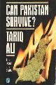 0140224017 Ali, Tariq, Can Pakistan Survive? The Death of a State.