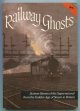 Brooks, J. A.,, RAILWAY GHOSTS.
