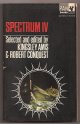 Amis, Kingsley and Conquest, Robert (eds.),, SPECTRUM IV - A Fourth Science Fiction Anthology.