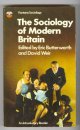 Butterworth, Eric and Weir, David (eds.),, THE SOCIOLOGY OF MODERN BRITAIN - An Introductory Reader.