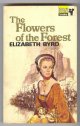 Byrd, Elizabeth,, THE FLOWERS OF THE FOREST.