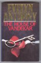 Anthony, Evelyn,, THE HOUSE OF VANDEKAR.