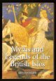 Barber, Richard (edited and intro. by),, MYTHS AND LEGENDS OF THE BRITISH ISLES.