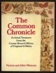 Association of County Archivists (foreword by Sir Roy Strong),, THE COMMON CHRONICLE - An exhibition of archive treasures from the County Record Offices of England and Wales - 15 June - 11 September 1983.