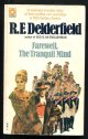 Delderfield, R. F.,, FAREWELL, THE TRANQUIL MIND.