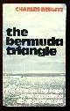 Berlitz, Charles in collaboration with J. Manson Valentine,, THE BERMUDA TRIANGLE.