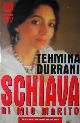 Durrani,Themina. Hoffer,William e Marylin., Schiava di mio marito.