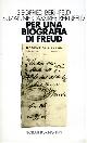 Bernfeld,Siegfried. Cassirer Bernfeld,Suzanne., Per una biografia di Freud.