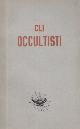 Alliney,Giulio (a cura di)., Gli occultisti.