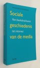 BRIGGS, ASA, PETER BURKE,, Sociale geschiedenis van de media. Van boekdrukkunst tot internet
