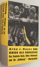 MAYER, ARNO J.,, Der Krieg als Kreuzzug. Das Deutsche Reich, Hitlers Wehmacht und die ,,Endlösung