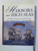 0805059482 KING, Dean & HATTENDORF, John B., Harbors and high seas: an atlas and geographical guide to the Aubrey/Maturin novels of Patrick O'Brian