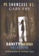 9781902880686 FRY, GARY, Sanity and Other Delusions Tales of Psychological Horror: Ps Showcase #1: Gary Fry