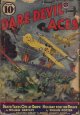 DARE-DEVIL ACES (WILLIAM HARTLEY; O. B. MYERS; ROBERT SIDNEY BOWEN; ORLANDO RIGONI; DARRELL JORDAN; WILLIAM PORTER; HAL WHITE; FREDERICK BLAKESLEE), Dare-Devil Aces: November, Nov. 1939
