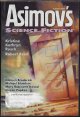 ASIMOV'S (DAMIEN BRODERICK; MICHAEL BLUMLEIN; ROBERT REED; DEREK ZUMSTEG; MARY ROBINETTE KOWAL; STEVEN POPKES; KRISTINE KATHRYN RUSCH; KARIL L. FRANK; ERIN HOFFMAN; RUTH BERMAN; TINA CONNOLLY; F. J. BERGMANN), Asimov's Science Fiction: August, Aug. 2009