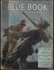 BLUE BOOK (JAY LUCAS; KENNETH PERKINS; ARCH WHITEHOUSE; WILLIAM BRANDON; H. BEDFORD-JONES; JOEL REEVE; RICHARD HUBLER; DONALD BARR CHIDSEY; RAYMOND SPEARS; HAROLD LAMB; PEIRSON RICKS; GORDON KAYNE; HART STILWELL; MICHAEL ARLEN; BUD CORNISH; MORE), Blue Book Magazine: September, Sept. 1944
