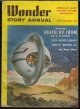 WONDER STORY ANNUAL (S. S. HELD; ARTHUR LEO ZAGAT; JOHN W. CAMPBELL; PAUL ERNST; E. EVERETT EVANS; OLIVER SAARI; LLOYD ARTHUR ESHBACH; GABRIEL WILSON), Wonder Story Annual: 1952