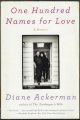 9780393341744 ACKERMAN, DIANE, One Hundred Names for Love; a Memoir