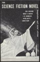 (BASIL DAVENPORT; ROBERT A. HEINLEIN; C. M. KORNBLUTH; ALFRED BESTER; ROBERT BLOCH), The Science Fiction Novel; Imagination and Social Criticism