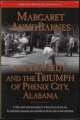 0865546134 BARNES, MARGARET ANNE, The Tragedy and the Triumph of Phenix City, Alabama