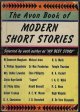 (W. SOMERSET MAUGHAM; E. PHILLIPS OPPENHEIM; MRS. BELLOC LOWNDES; SHEILA KAYE-SMITH; SIR PHILIP GIBBS; GILBERT FRANKAU; G. K. CHESTERTON; MICHAEL ARLEN; SIR MAX PEMBERTON; EDEN PHILLPOTTS; SAPPER; ARNOLD BENNETT; A. E. W. MASON; J. D. BERESFORD; MORE), The Avon Book of Modern Short Stories; Selected by Each Author As "My Best Story"