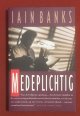 Banks, I., Medeplichtig